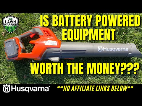 Best Cordless Leaf Blower, Husqvarna Blower Review, Is Battery Powered Equipment Worth the Money??