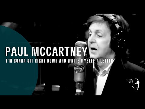 Paul McCartney - I'm Gonna Sit Right Down And Write Myself A Letter (Live Kisses)