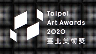 Taipei Art Awards 2020(CF)