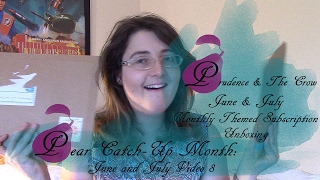 Pear Catch Up Episode 8- Prudence & the Crow June & July 2016