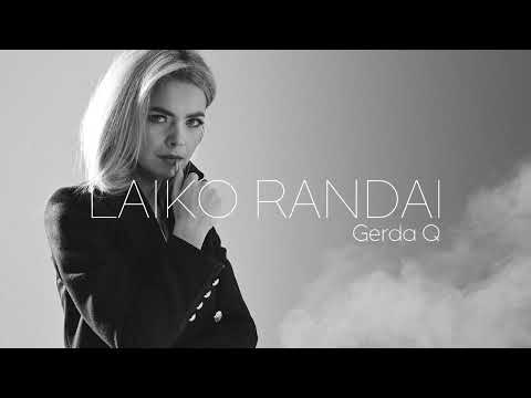 Gerda Q   Laiko Randai