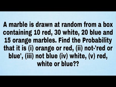 A marble is drawn at random from a box containing 10 red, 30 white, 20 blue and |  Statistics Tutor