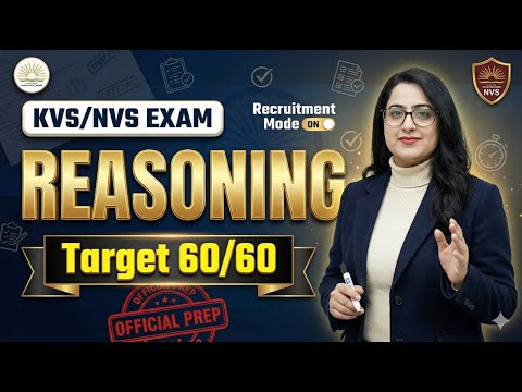 KVS / NVS REASONING | TARGET 60/60 | Reasoning with Chahat Kukreja Ma’am