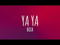 Boza - Ya Ya (Letra/Lyrics)