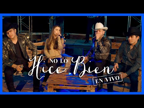 No Lo Hice Bien - (En Vivo) - Cheli Madrid, Lenin Ramirez, Ulices Chaidez y Jose Manuel