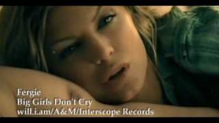 Fergie - Big Girls Don't Cry (Official video HQ)