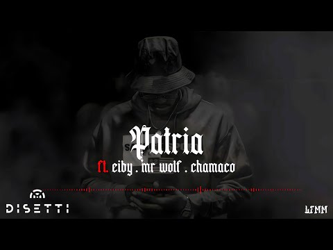 Danny Yash Ft. @EibyMusica, Mr Wolf, @ChamacoOficial - Patria | LFMM