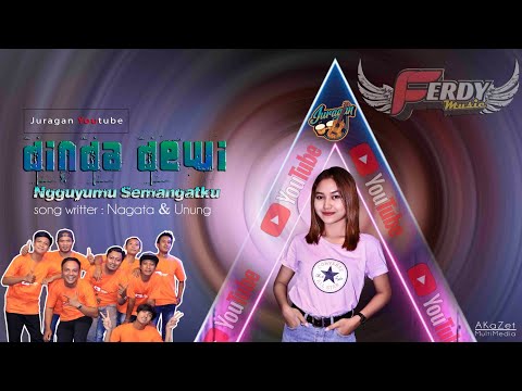 Dinda Dewi - Ngguyumu Semangatku - Ferdy Musik