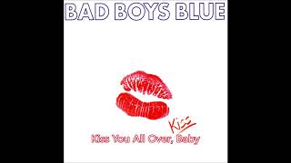 Download lagu Bad Boys Blue - Kiss You All Over, Baby mp3