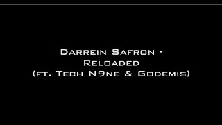 Darrein Safron - Reloaded (Ft. Tech N9ne &amp; Godemis) Lyrics (Dominion 2017)