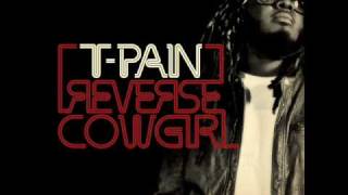 T-pain - Reverse Cowgirl