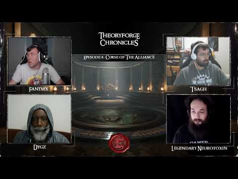 Theoryforge Chronicles: Episode 8 - Curse of The Alliance