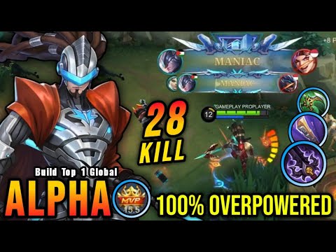 28 Kills + 2x MANIAC!! Alpha with Trinity Build 100% Overpowered!! - Build Top 1 Global Alpha ~ MLBB