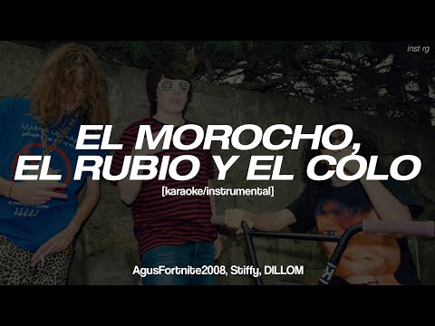 SWAGGERBOYZ x DILLOM - 'EL MOROCHO, EL RUBIO Y EL COLO' [instrumental/karaoke] Letra