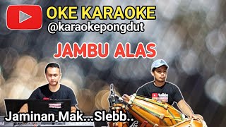 Download lagu JAMBU ALAS - KARAOKE PONGDUT mp3