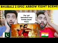 Bahubali 2 Epic Arrow Fight Scene Reaction By|Pakistani Bros Reactions|