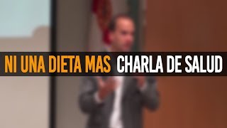 Ni Una Dieta Mas - Charla