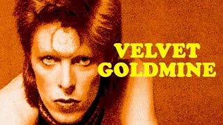 David Bowie &#39;Velvet Goldmine&#39; HQ 2002 remastered Ziggy outtake (+Lyrics)