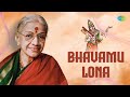 Bhavamu Lona | M. S. Subbulakshmi | Radha Viswanathan | Annamacharya | Saregama Carnatic Classical