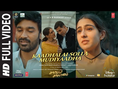 Full Video: Kaadhalai Solla Mudiyaadha Galatta Kalyaanam | 