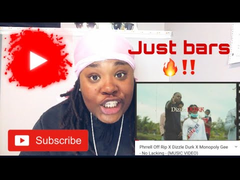 Phrrell Off Rip & Dizzle Durk Ft Monopoly Gee - No Lacking (Reaction)!!