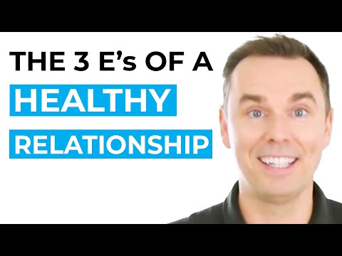 The Three E's of a Healthy Relationship