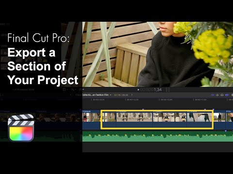 Comment exporter une section de votre projet dans Final Cut Pro