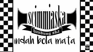 Download lagu Scimmiaska - Indah Bola Mata (lirik) mp3