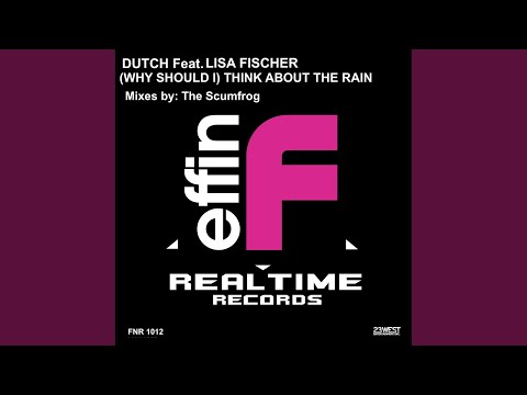 [Why Should I] Think About The Rain (Club Mix)