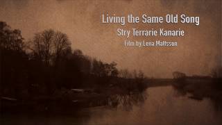 Living the Same Old Song