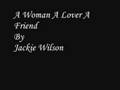 A Woman A Lover A Friend - Jackie Wilson 