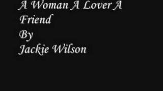 A Woman A Lover A Friend - Jackie Wilson