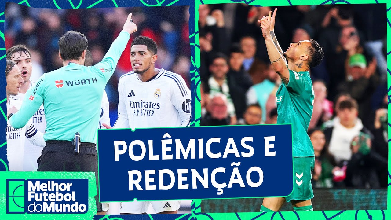 POLÊMICA COM BELLINGHAM; AMORIM PRESSIONADO; BRIGA NA SERIE A - Melhor Futebol do Mundo (17/02/2025)