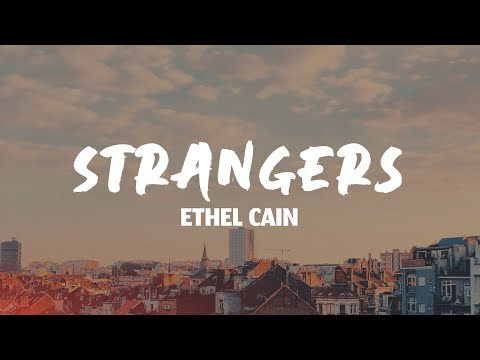 Strangers - Ethel Cain (Lyrics)