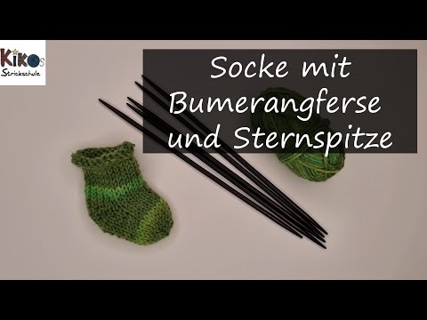 Kikos Strickschule - Socke mit Bumerangferse und Sternspitze