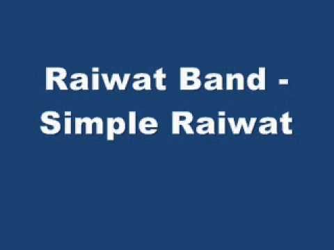 Raiwat Band - Simple Raiwat.wmv