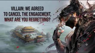 Chapter 141-150 | Villain: We agreed to cancel the engagement, what are you regretting
