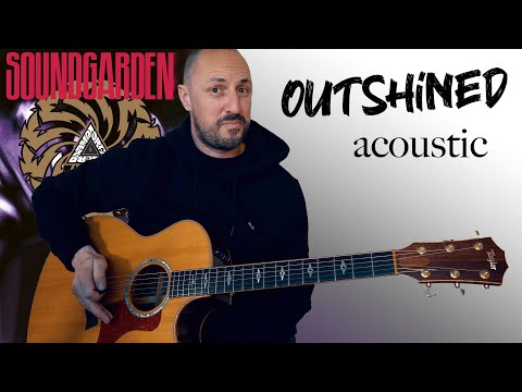 Soundgarden - Outshined  Acoustic Guitar Lesson