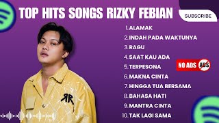 Download lagu Rizky Febian - Alamak, Ragu, Mantra cinta, Hingga Tua Bersama | Terbaik Playlist Hits mp3