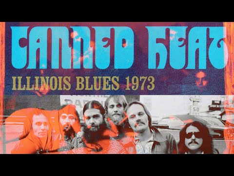 Canned Heat - Illinois Blues 1973 - Full Album Vinyl Rip