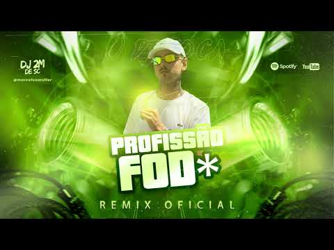 Profissão Fod# - Mc Delux / Dj Roca / Dj 2M de SC (remix oficial)