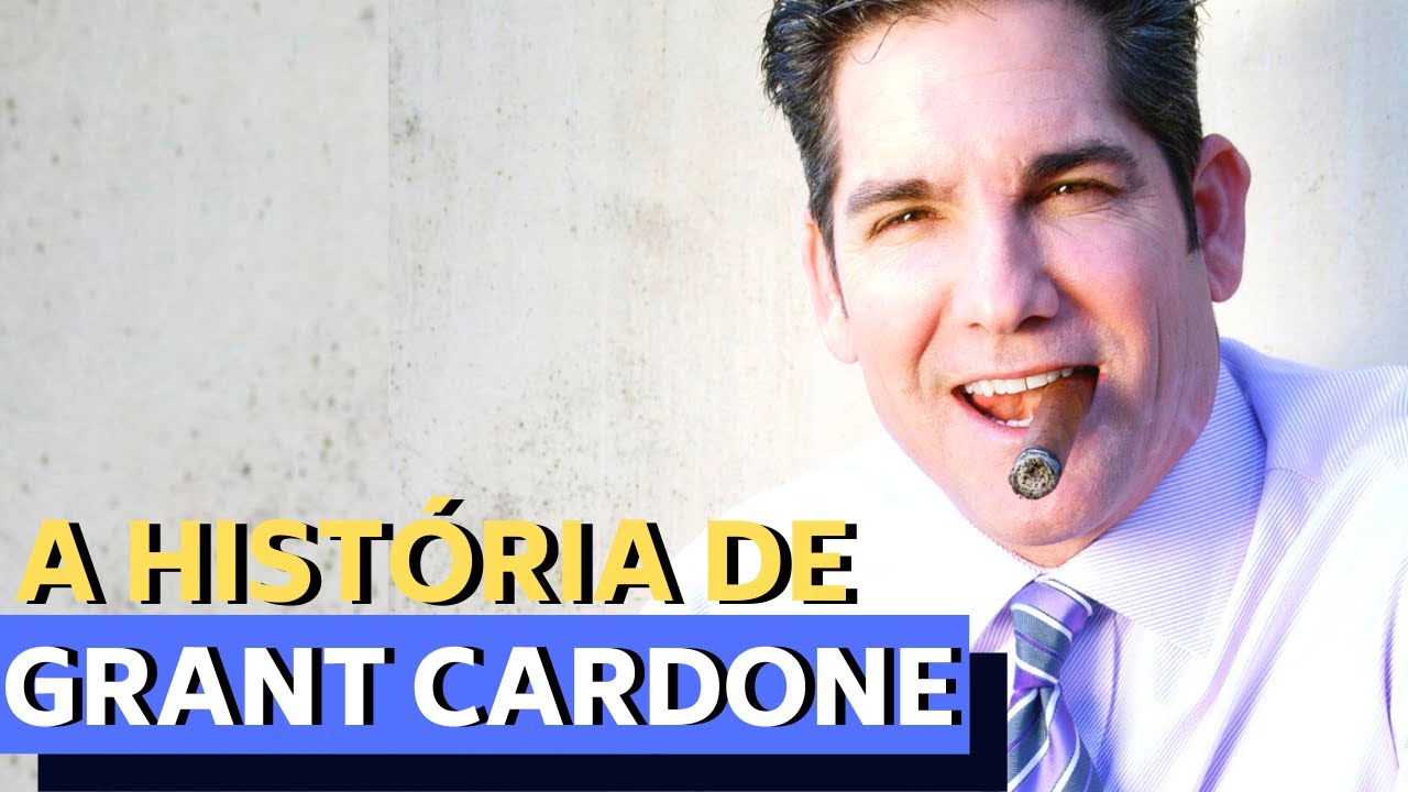 O REI DAS VENDAS - A HISTÓRIA DE GRANT CARDONE