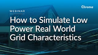 How to Simulate Low Power Real World Grid Characteristics