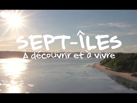 Sept-Îles à découvrir et à vivre