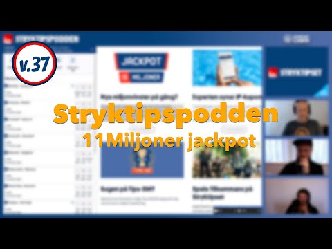 Stryktipspodden V.37 - 11 Miljoner jackpot