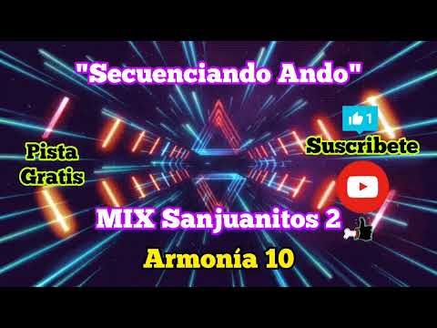 MIX SANJUANITOS 2 - ARMONÍA 10 - PISTA