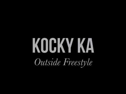 KOCKY KA - Outside Freestyle (lyrical)