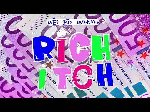 Mēs Jūs Mīlam - Rich Itch (Clean edit for kids and virgins)