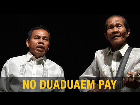 No Duaduaem Pay - Florante Aguilar & The Harana Kings