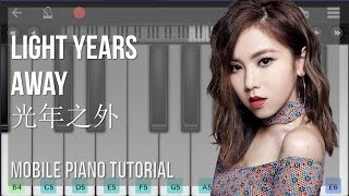 EASY Mobile Piano Tutorial: How to play Light Years Away 光年之外 by GEM 鄧紫棋